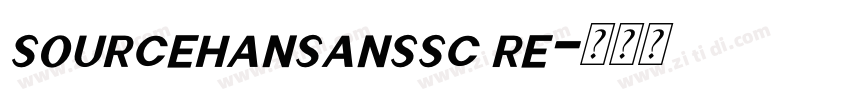 sourcehansanssc re字体转换